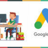 The Complete Guide to Google Ads in 2019